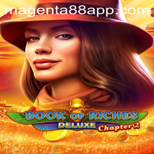 Discover the Thrilling Adventures of Book of Riches Deluxe Chapter 2